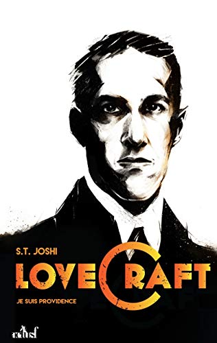 Télécharger Je suis providence, vie et oeuvre de H.P. Lovecraft : Tome 1 PDF