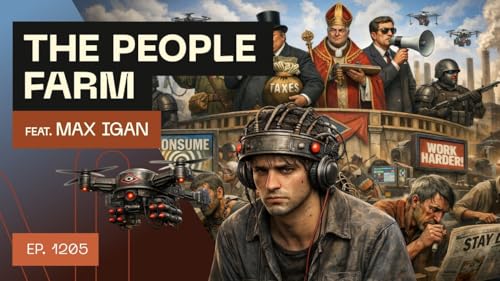 The People Farm - Max Igan Podcast Por  arte de portada