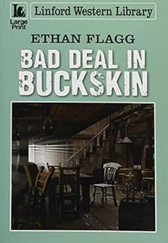 Paperback Bad Deal in Buckskin [Large Print] Book