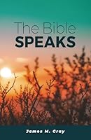 The Bible Speaks 1593872283 Book Cover