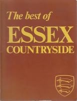 The Best Of Essex Countryside. A Collection Of Sixty Articles Compiled By E.V.Scott B00E7W8F3Q Book Cover