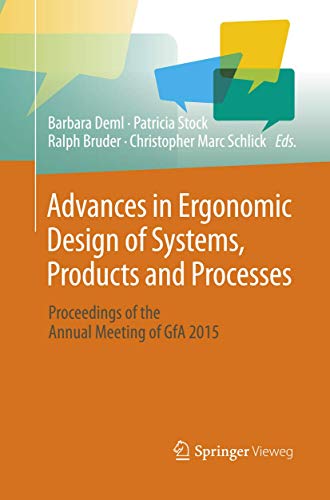 Advances in Ergonomic Design of Systems, Products and Processes: Proceedings of the Annual Meeting of GfA 2015