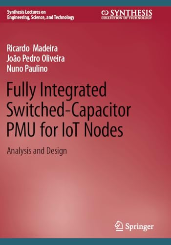 livre Fully Integrated Switched-Capacitor PMU for IoT Nodes: Analysis and Design