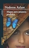 MAPAS PARA AMANTES PERDIDOS (LITERATURAS) (Spanish Edition)