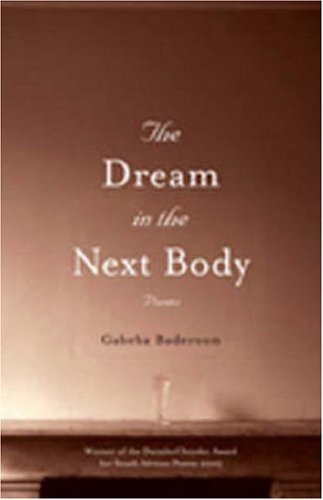 Image of The Dream in the Next Body by Gabeba Baderoon (2010-03-15)