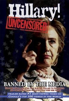 Hillary! Uncensored- The Internet Movie That Enabled Barack Obama to Become President