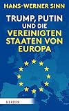 Trump, Putin und die Vereinigten Staaten von Europa