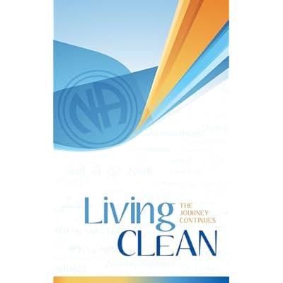 Living Clean; The Journey Continues
