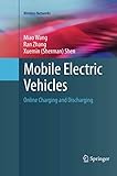Mobile Electric Vehicles: Online Charging and Discharging (Wireless Networks)