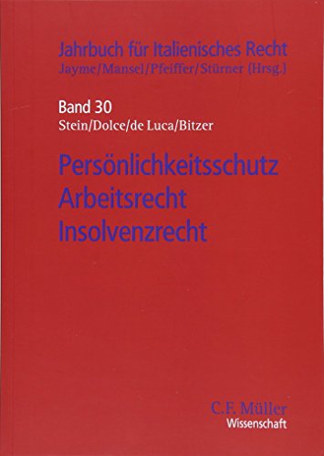 Preisvergleich Produktbild Persönlichkeitsschutz - Arbeitsrecht - Insolvenzrecht (Jahrbuch für Italienisches Recht, Band 30)
