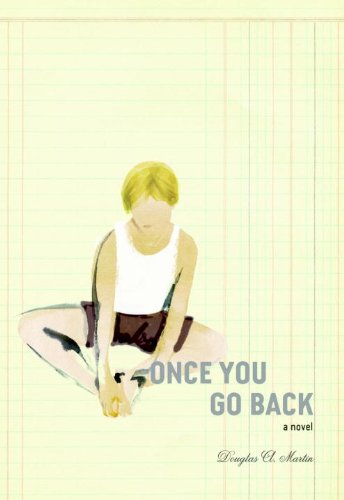 Once You Go Back: A Novel      Kindle Edition