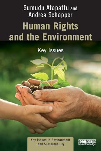 Human Rights and the Environment: Key Issues (Key Issues in