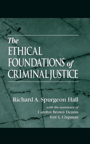 The Ethical Foundations of Criminal Justice