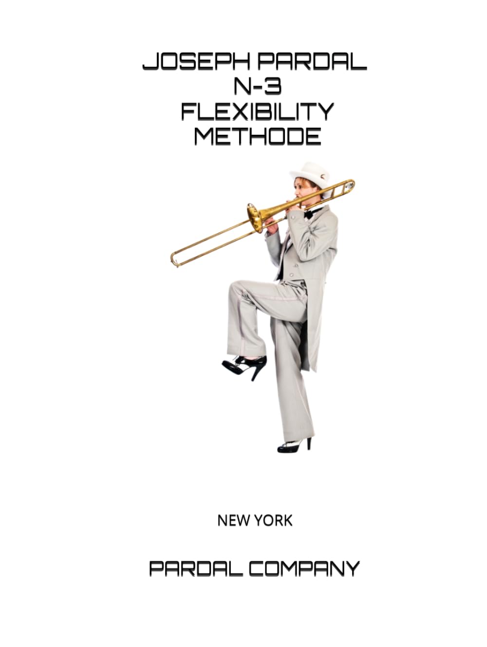 JOSEPH PARDAL N-3 FLEXIBILITY METHODE: NEW YORK