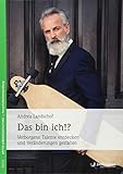  Das bin ich!?: Verborgene Talente entdecken und Veränderungen gestalten