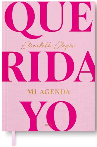 Querida yo. Mi agenda: tu nuevo diario emocional (GROU)