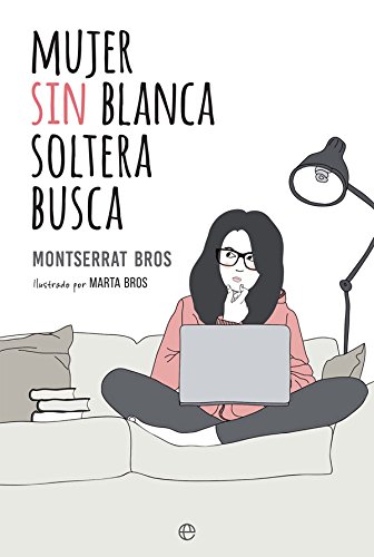 Mujer sin blanca soltera busca (Ficci�n)