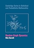 Random Graph Dynamics (Cambridge Series in Statistical and Probabilistic Mathematics)