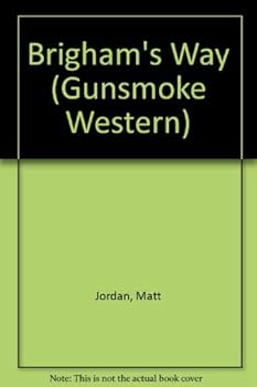 Hardcover Brigham's Way (Gunsmoke Western) Book