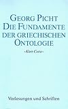  Vorlesungen und Schriften: Die Fundamente der griechischen Ontologie