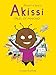 Akissi: Tales of Mischief: Akissi Book 1