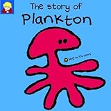 The Story of Plankton (Bang on the Door Series)