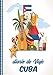Diario de Viaje Cuba: Cuaderno Diario,Notebook 108 páginas ILUSTRADAS Libro de Actividades de Vacaciones a Rellenar, Libro de Seguimiento de Viajes, Regalo Para Ofrecer. Made in Spain.
