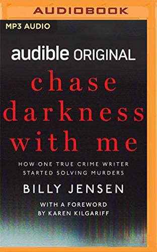 Chase Darkness With Me: How One True Crime Writer Started Solving Murders