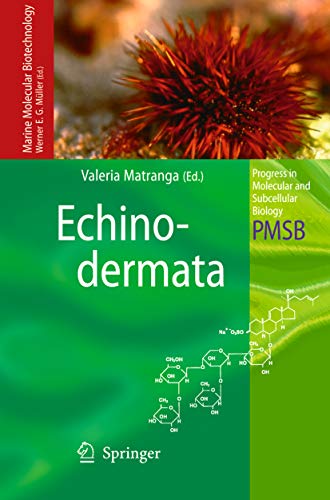Echinodermata (Progress in Molecular and Subcellular Biology Book 39) Echinodermata (Progress in Molecular and Subcellular Biology Book 39)