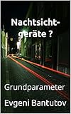 nachtsichtgeräte vorsatz  Nachtsichtgeräte ? : Grundparameter