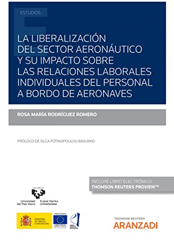 Portada de La Liberalización Del Sector Aeronáutico Y Su Impacto Sobre Las Relaciones Laborales Individuales Del Personal A Bordo De Aeronaves