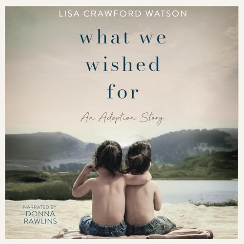 What We Wished For by Lisa Crawford Watson episode artwork