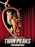 Twin Peaks - Fuoco cammina con me