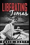 Liberating Tomas
