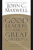 ask case ih steyr st. valentin  Good Leaders Ask Great Questions: Your Foundation for Successful Leadership
