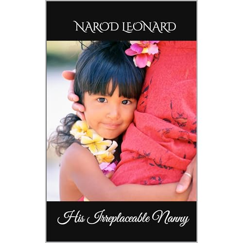 Audiobook: His Irreplaceable Nanny by Narod Leonard episode artwork
