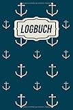  Logbuch: Logbuch für Bootsfahrten mit Motorboot, Yacht, Segelboot, Schiff, Bordbuch für Kapitän, Segler und Crew. Schiffstagebuch, Meilenbuch  A5 Notizbuch zum ausfüllen