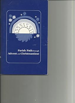 Paperback Parish Path Through Advent and Christmas Time Book