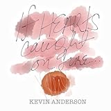 kevin anderson schauspieler  Why\'s It so Hard