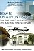 How to Creatively Finance Your Real Estate Investments and Build Your Personal Fortune: What Smart Investors Need to Know - Explained Simply