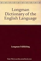 Longman Dictionary of the English Language 0582555116 Book Cover