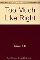 Too Much Like Right and Other Poems About Postal Life 0972414304 Book Cover