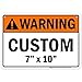 Custom warning Sign, Ansi Sign, Osha Compliant, 7x10 Inches, Rust Free .040 Aluminum, Fade Resistant, Made in USA by My Sign Center