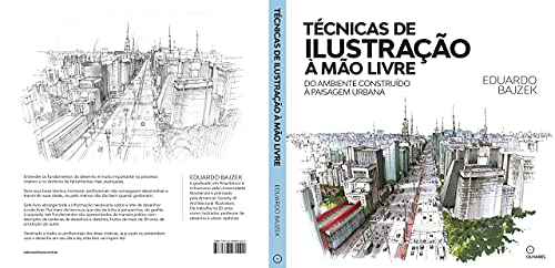 Técnicas de ilustração a mão livre: Do ambiente construido a paisagem urbana