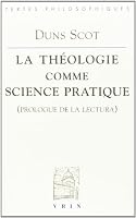 Jean Duns Scot: La Theologie Comme Science Pratique 2711612899 Book Cover