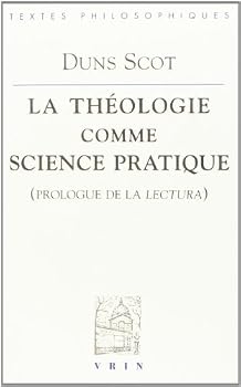 Paperback Jean Duns Scot: La Theologie Comme Science Pratique [French] Book