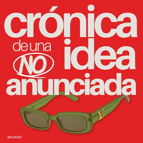 CR&Oacute;NICA DE UNA IDEA NO ANUNCIADA copertina