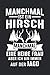Produktbild Manchmal ist ein Hirsch Manchmal eine heiße Frau aber ich bin immer auf der Jagd: Manchmal ist ein Hirsch & Jagd Notizbuch 6' x 9' Jagen Geschenk für & Frau