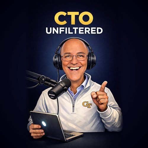 CTO Unfiltered | Digital Transformation & AI Impact cover art