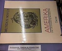 Mundus Novus: Amerika, Oder, Die Entdeckung Des Bekannten: Das Bild Der Neuen Welt Im Spiegel Der Druckmedien Vom 16. Bis Zum Fruhen 388474013X Book Cover